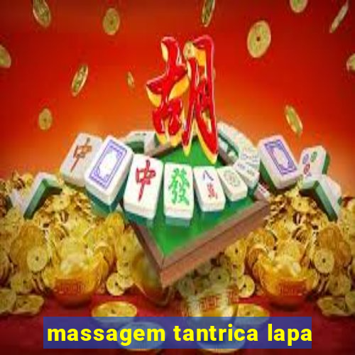 massagem tantrica lapa